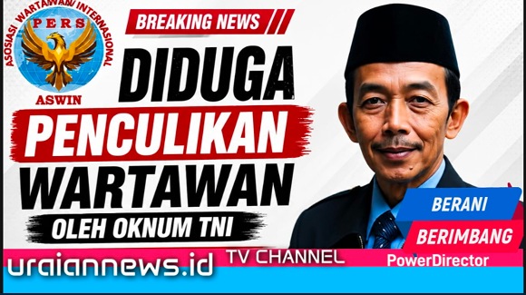 Diduga Terjadi Penculikan Wartawan oleh Oknum TNI, Ketua Dewan Pembina DPP ASWIN Desak Kapolda Sumut Usut Tuntas